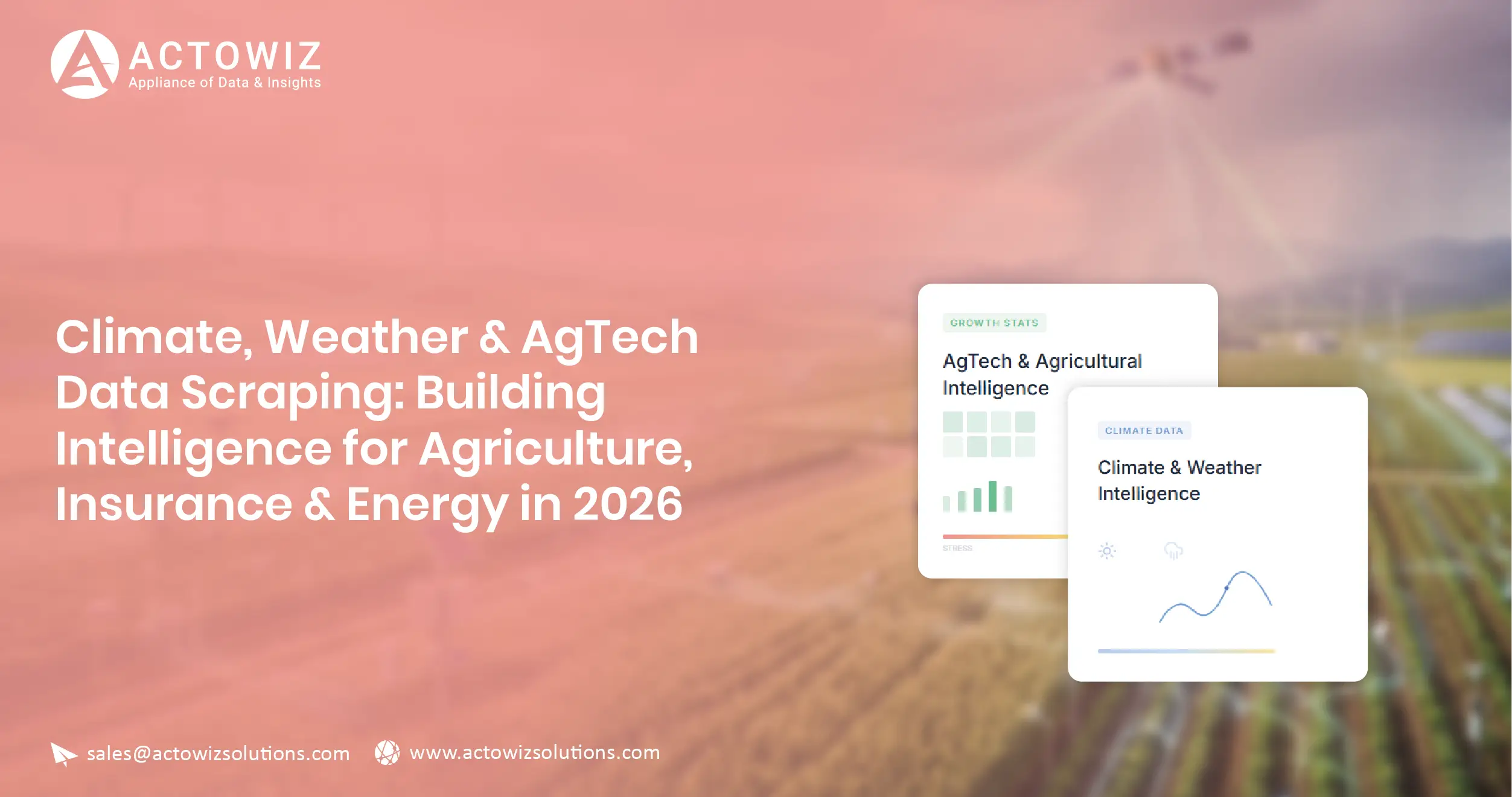 Climate, Weather & AgTech Data Scraping Building Intelligence for Agriculture, Insurance & Energy in 2026